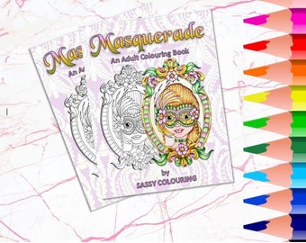 MASQUERADE - an adult colouring book by Sassy Colouring (INSTANT DOWNLOAD)