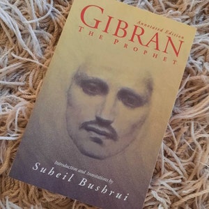 The Prophet by Kahlil Gibran Vintage Paperback 90s Printing Annotated Edition Intro by Suheil Bushrui Prose Poetry Oneworld Publications