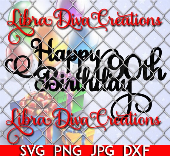 Download Happy 90th Birthday SVG PNG DIY cake topper cutting file ...