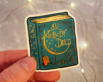AU Nobody Dies Fanfiction sticker