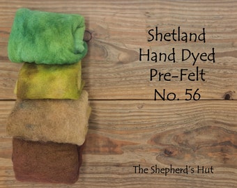 Shetland Pre Felt Hand dyed. Selection Pack. No. 56 Four pieces approx. 23cm x 23 cm.