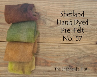 Shetland Pre Felt Hand dyed. Selection Pack. No. 57 Four pieces approx. 23cm x 23 cm.