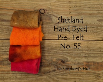 Shetland Pre Felt Hand dyed. Selection Pack. No. 55 Four pieces approx. 23cm x 23 cm.