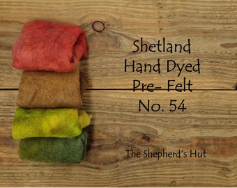 Shetland Pre Felt Hand dyed. Selection Pack. No. 54 Four pieces approx. 23cm x 23 cm.