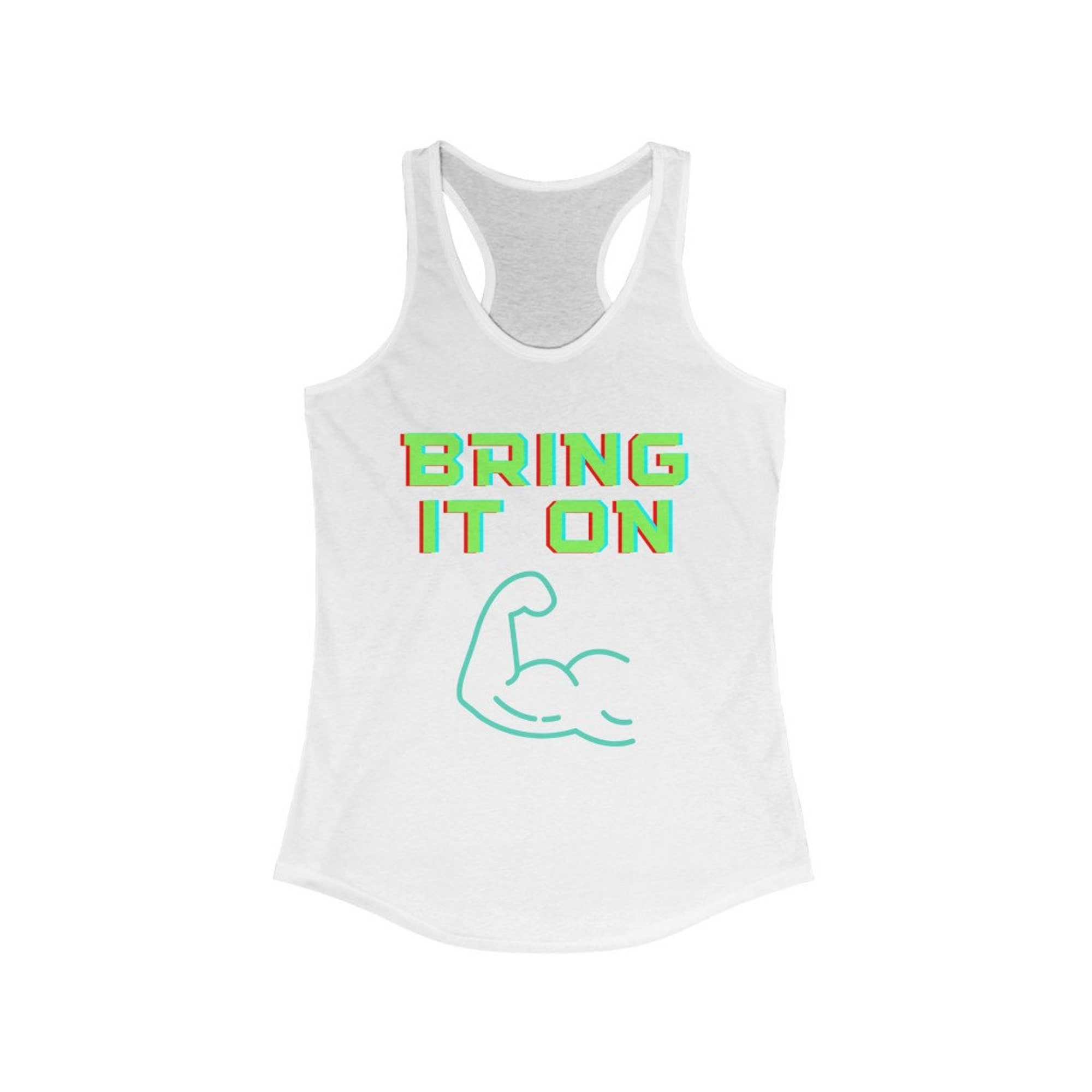 Discover Bring It On Racerback Tank Top