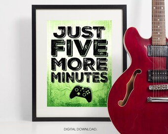 XBOX Controller Print, Just Five More Minutes, xbox art- xbox poster, xbox print, teen art- xbox room decor- video game art, controller