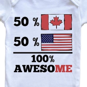 50 Percent Canadian 50 Percent American 100% Awesome Funny Baby Bodysuit - Canada Flag Baby Bodysuit Canadian American