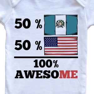 50 Percent Guatemalan 50 Percent American 100% Awesome Guatemala Flag Baby Bodysuit Guatemalan American   Baby Bodysuit