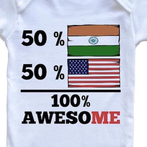 50 Percent Indian 50 Percent American 100% Awesome Funny   Baby Bodysuit - India Flag Baby Bodysuit Indian American One Piece