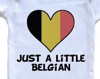 Just A Little Belgian Baby Bodysuit - Funny Belgium Flag   Baby Bodysuit