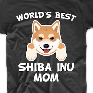 Shiba Inu Mom Shirt - World's Best Shiba Inu Mom Dog Owner T-Shirt