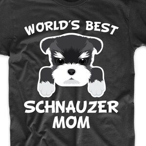 Schnauzer Mom Shirt - World's Best Schnauzer Mom Dog Owner T-Shirt