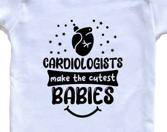 Cardiologists Make The Cutest Babies Funny Cardiologist Baby Bodysuit