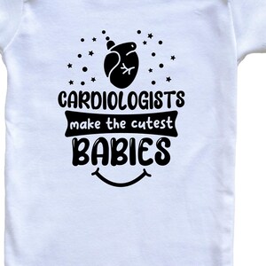 Cardiologists Make The Cutest Babies Funny Cardiologist Baby Bodysuit