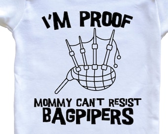 I'm Proof Mommy Can't Resist Bagpipers Funny Bagpipes   Baby Bodysuit - Cute One Piece Baby Bodysuit