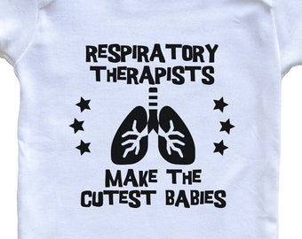 Funny RT Baby Bodysuit - Respiratory Therapists Make The Cutest Babies One Piece