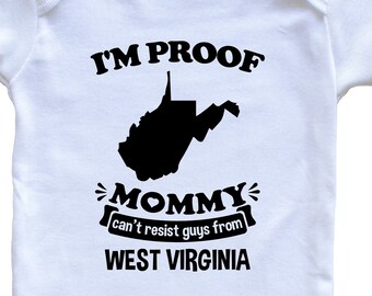 I'm Proof Mommy Can't Resist Guys From West Virginia   Baby Bodysuit - Funny One Piece Baby Bodysuit