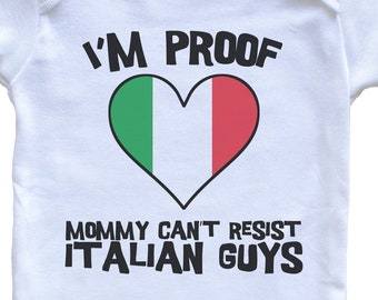 I'm Proof Mommy Can't Resist Italian Guys Italy Flag Heart   Baby Bodysuit - Cute One Piece Baby Bodysuit