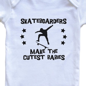 Funny Skateboarding Baby Bodysuit - Skateboarders Make The Cutest Babies One Piece