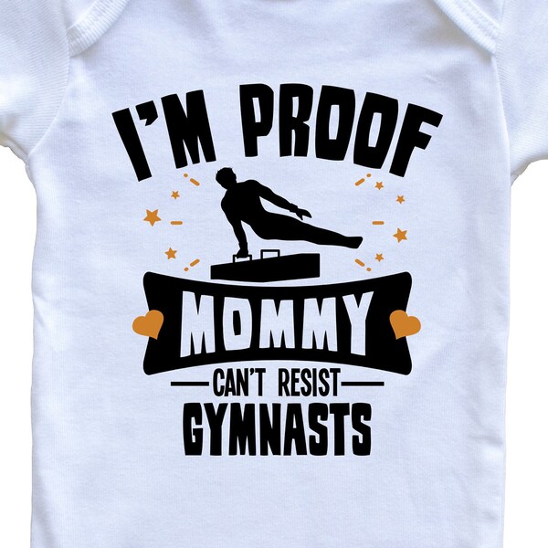 Funny Male Gymnast Baby Bodysuit I'm Proof Mommy Can't Resist Gymnasts   Baby Bodysuit