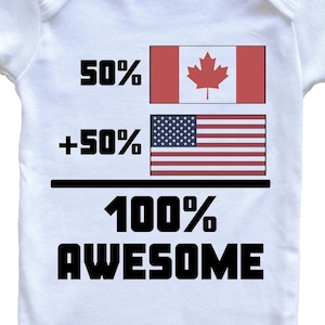50 Percent Canadian 50 Percent American 100% Awesome Funny Flag Baby Bodysuit - Cute Canada Flag Baby Bodysuit