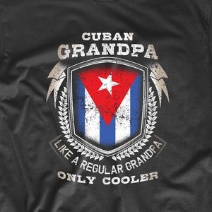 Cuban Grandpa Like A Regular Grandpa Only Cooler Funny T-Shirt - Cuban Flag Shirt for Grandpa