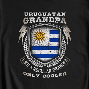 Uruguayan Grandpa Shirt - Funny Uruguay Gift for Grandpa - Uruguayan Flag T-Shirt - Uruguayan Grandpa Like A Regular Grandpa Only Cooler