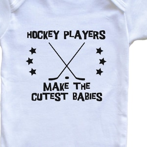 Funny Hockey Baby Bodysuit - Hockey Players Make The Cutest Babies One Piece