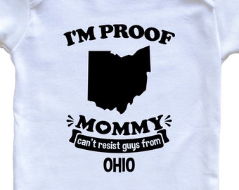 I'm Proof Mommy Can't Resist Guys From Ohio   Baby Bodysuit - Funny One Piece Baby Bodysuit