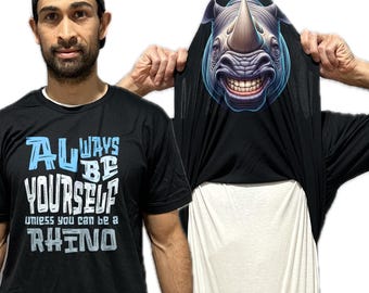 Always Be Yourself Unless You Can Be A Rhino Flip Shirt - Funny Rhinoceros Face T-Shirt Flip Tee - Funny Shirt for Men