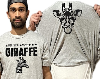 Giraffe Shirt - Ask Me About My Giraffe Flip Shirt - Funny Animal T-Shirt Flip Tee - Funny Gift Idea