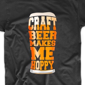 Craft Beer Makes Me Hoppy Pint Glass T-Shirt - Funny Drinking Shirt