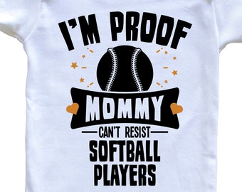 Funny Softball Baby Bodysuit - I'm Proof Mommy Can't Resist Softball Players   Baby Bodysuit