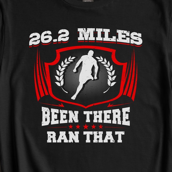 Marathon Shirt - 26.2 Miles Been There Ran That Marathon Finisher T-Shirt - Gift for First Time Marathon Runner