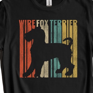 Wire Fox Terrier Shirt - Retro Wire Fox Terrier T-Shirt - Gift for Wire Fox Terrier Owner - Dog Silhouette Worn Distressed Vintage Look