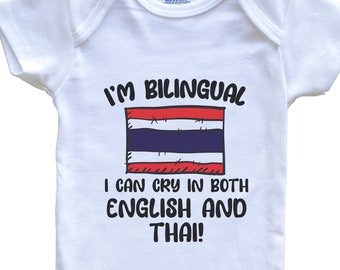 I'm Bilingual I Can Cry In Both English And Thai Funny Thai Flag Baby Bodysuit - Thailand One Piece