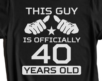 40th Birthday Shirt - This Guy Is Officially 40 Years Old Funny Birthday T-Shirt for Men - 40th Birthday Party Shirt, 40th Birthday Gift