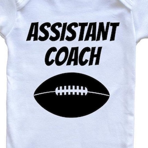 Assistant Coach Funny   Baby Bodysuit For Football Coach&#39;s Son Or Daughter