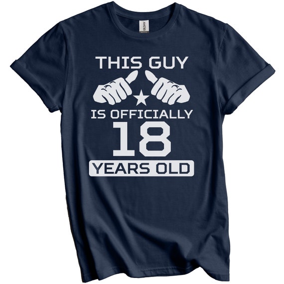 18th Birthday Gift For Boys Girls Funny 18 Year Old T-Shirt 18th Birthday Gift For Boys Girls Funny 18 Year Old T-Shirt