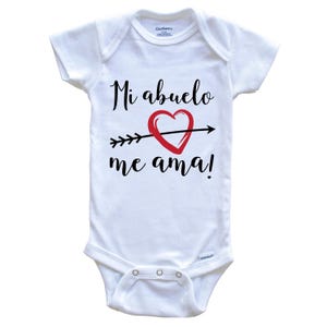 Mi Abuelo Me Ama - My Grandpa Loves Me Spanish Language Grandchild Baby Bodysuit -   Baby Bodysuit