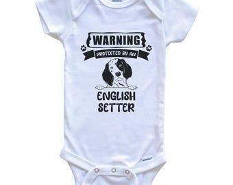 Warning Protected By An English Setter Funny Dog Breed Baby Bodysuit - Cute English Setter One Piece