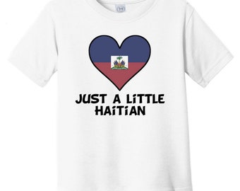Just A Little Haitian Baby T-Shirt - Funny Haiti Flag Infant / Toddler Shirt