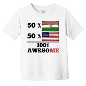 50 Percent Indian 50 Percent American 100% Awesome Funny Baby T-Shirt - India Flag Indian American Infant / Toddler Shirt