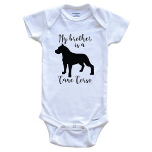 My Brother / Sister Is A Cane Corso   Baby Bodysuit - Funny Cute Cane Corso Dog Breed One Piece Baby Bodysuit