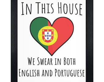 In This House We Swear In Both English and Portuguese Funny Portuguese Flag Heart Portugal 8"x10" Wall Art Print - Bilingual Sign Wall Decor
