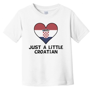 Just A Little Croatian Baby T-Shirt - Funny Croatia Flag Infant / Toddler Shirt