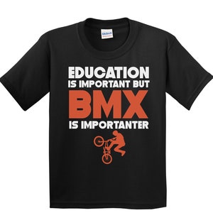 Kids BMX Bike Shirt - Education Is Important But BMX Is Importanter T-Shirt - Youth BMX Shirt