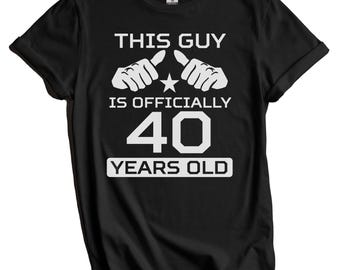 40th Birthday Shirt - This Guy Is Officially 40 Years Old Funny Birthday T-Shirt for Men - 40th Birthday Party Shirt, 40th Birthday Gift