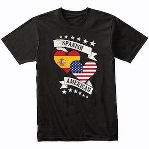 Spanish American Heart Flags Spain USA T-Shirt - Spain Shirt Gift Idea - Spain Flag Shirt
