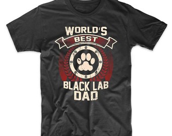 World's Best Black Lab Dad Graphic T-Shirt by Really Awesome Shirts
